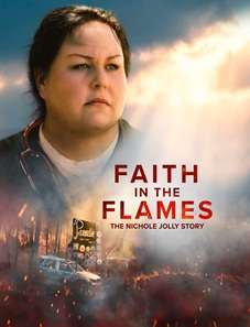 Faith in the Flames: The Nichole Jolly Story